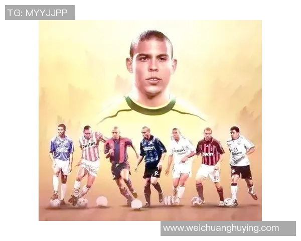 罗纳尔多时代之后新一代足球明星的崛起与影响力分析 罗纳尔多时代之后新一代足球明星的崛起与影响力分析